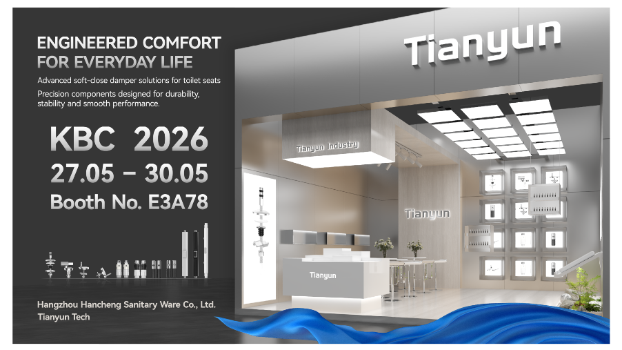 Redefining Soft Close Systems for Modern Toilet Seats Tianyun Tech to Exhibit at KBC 2026